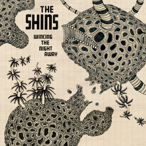 Album art of  Wincing The Night Way by The Shins